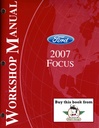 2007 Ford Focus Original OEM Factory Shop Service Repair Workshop Manual