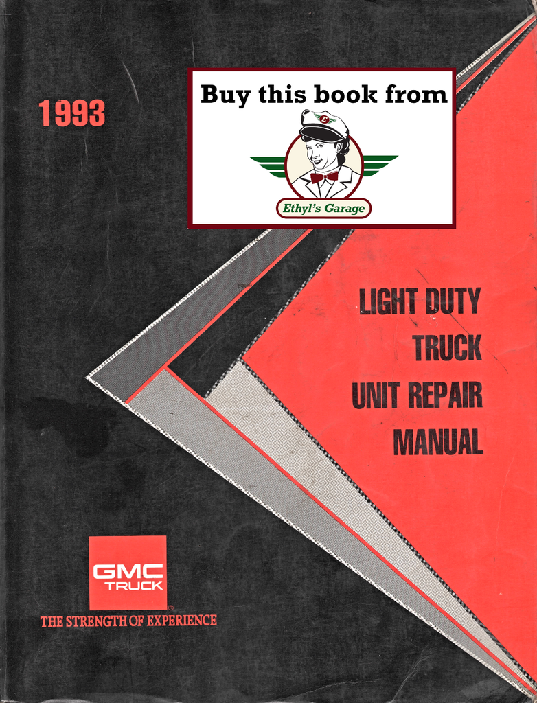 1993 GMC Light Duty Truck Factory Unit Repair Shop Service Manual for C/K Sierra, Suburban, Yukon, Rally/Vandura, Safari, Jimmy, Sonoma, P Van, Motorhome