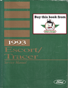1993 Ford Escort, Mercury Tracer Factory Shop Service Manual