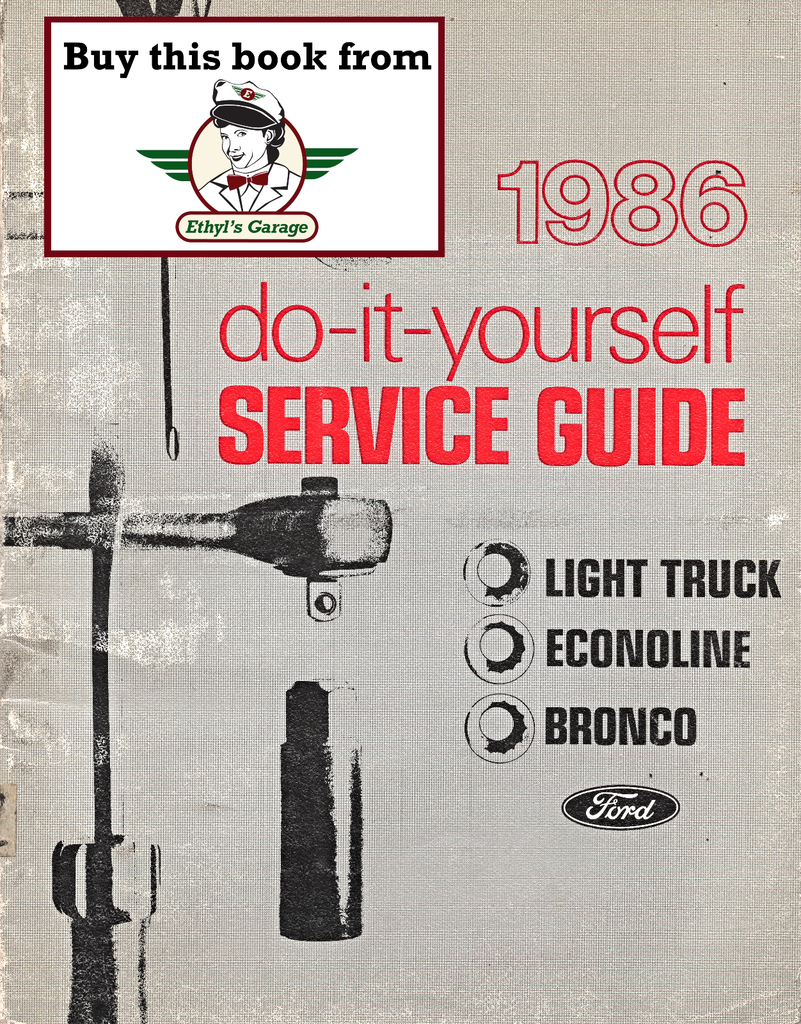 1986 Ford Light Truck F-Series, Econoline, Bronco Factory Do-It-Yourself Service Guide