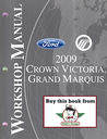 2009 Ford Crown Victoria, Mercury Grand Marquis Factory Workshop Service Manual