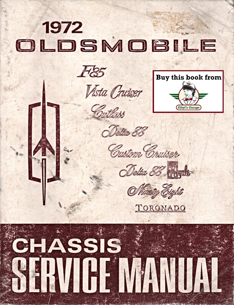 1972 Oldsmobile OEM Factory F-85, Cutlass, 442, Vista & Custom Cruiser Wagon, Delta 88, Toronado, 98 Shop Service Repair Manual
