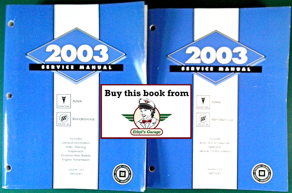 2003 Pontiac Aztek, Buick Rendezvous Factory Shop Repair Service Manual 2 Vol. Set