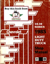 1985 Chevrolet Series 10-30 C/K Truck Factory Shop Repair Service Manual (Pickup, Suburban, Blazer, G Van, RVGP)