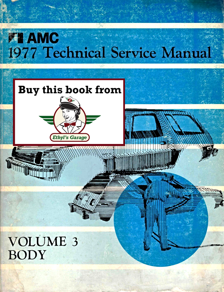 1977 AMC Shop Repair Maintenance Technical Service Manual, Volume 3 Only-- Pacer, Gremlin, Hornet, Matador