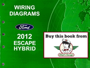 2012 Ford Escape Hybrid Factory Electrical Wiring Diagrams Manual