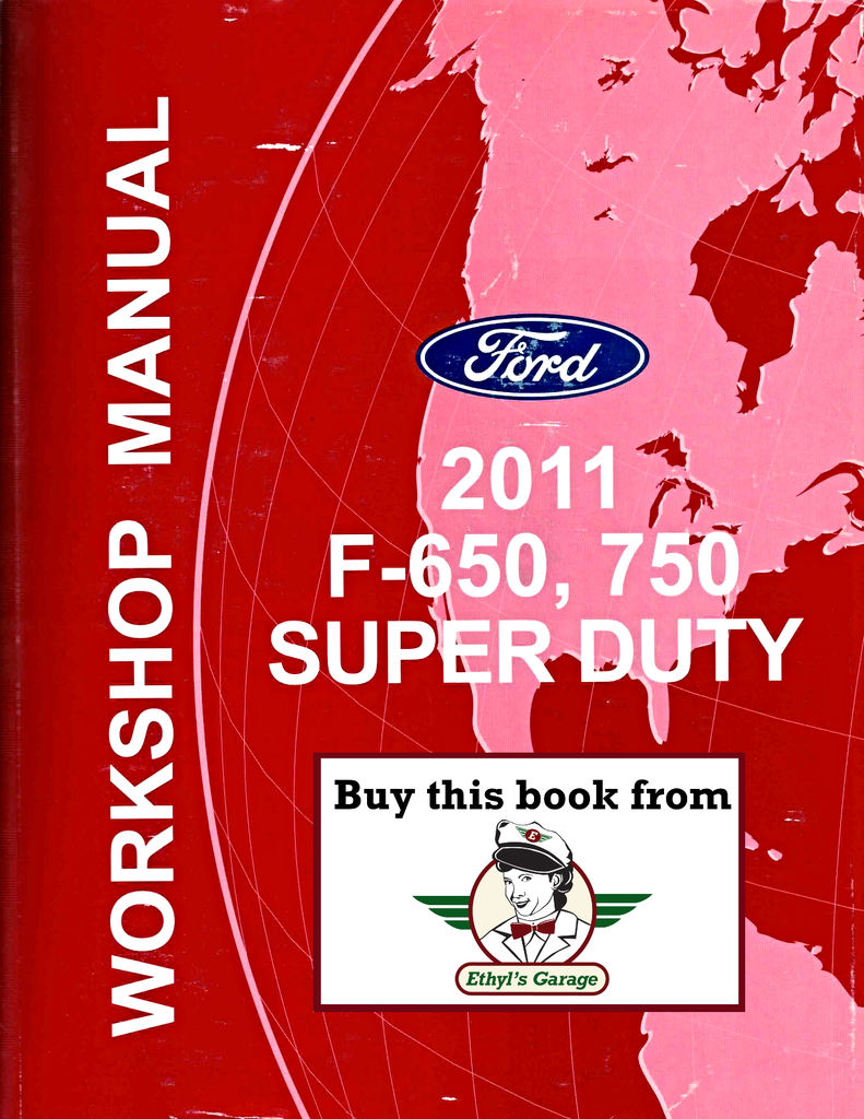 2011 Ford F-650 (F650), F-750 (F750) Super Duty Factory Workshop Service Manual