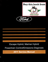 2011 Ford Escape Hybrid, Mercury Mariner Hybrid Factory Powertrain Control/Emissions Diagnosis Service Manual