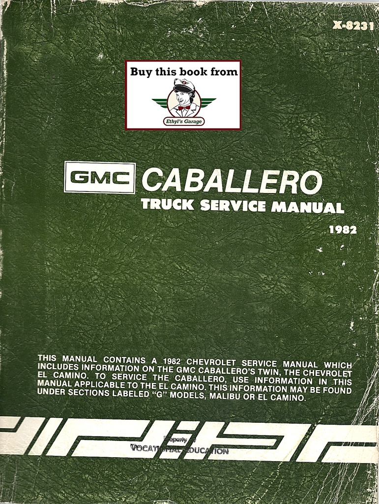 1982 GMC Caballero, Chevrolet El Camino Factory Repair Shop Service Manual