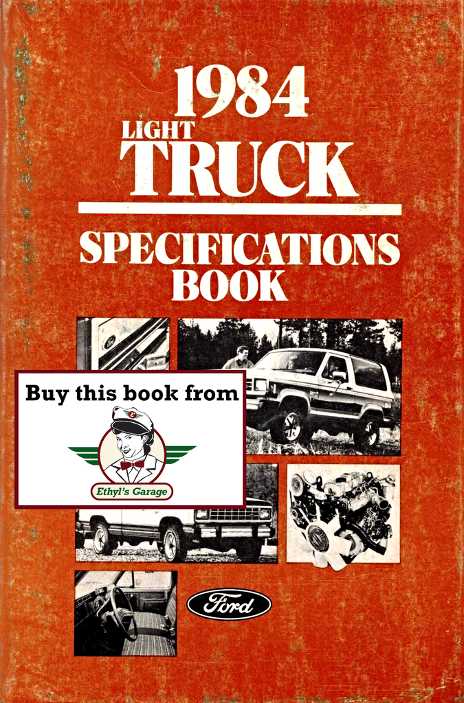 1984 Ford Light Truck Factory Specifications Book--F-150 to F-350 Pickup, Ranger, Bronco, Bronco II, Econoline Van
