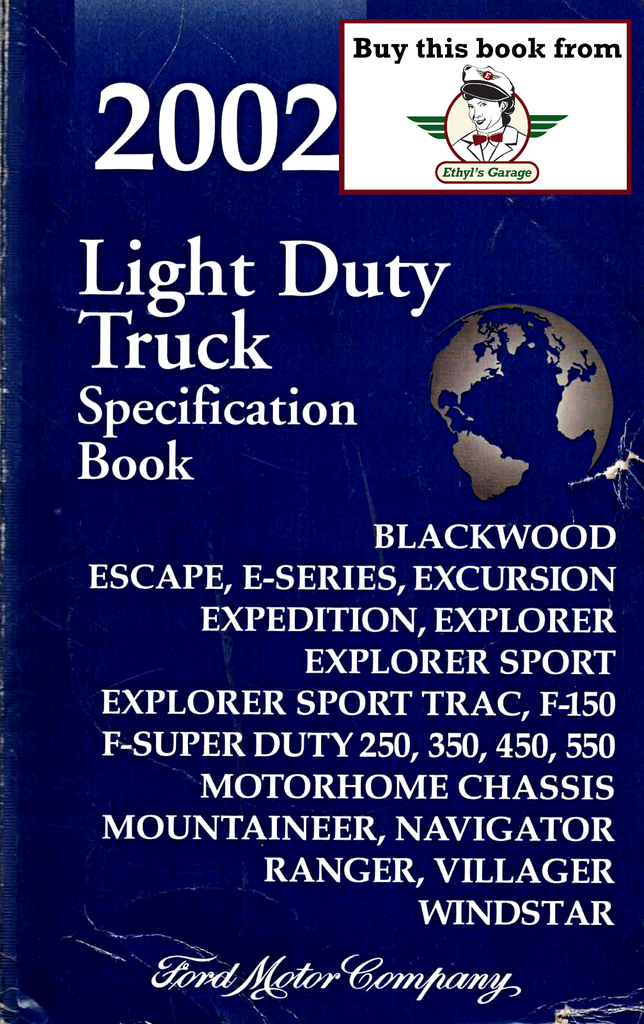 2002 Ford Light Duty Truck Factory Specification Book--F-150 to FSD-550 Pickup, Ranger, Blackwood, E-Series, Escape, Excursion, Expedition/Navigator, Explorer/Explorer Sport/Explorer Sport Trac/Mountaineer, Villager, Windstar, Motorhome