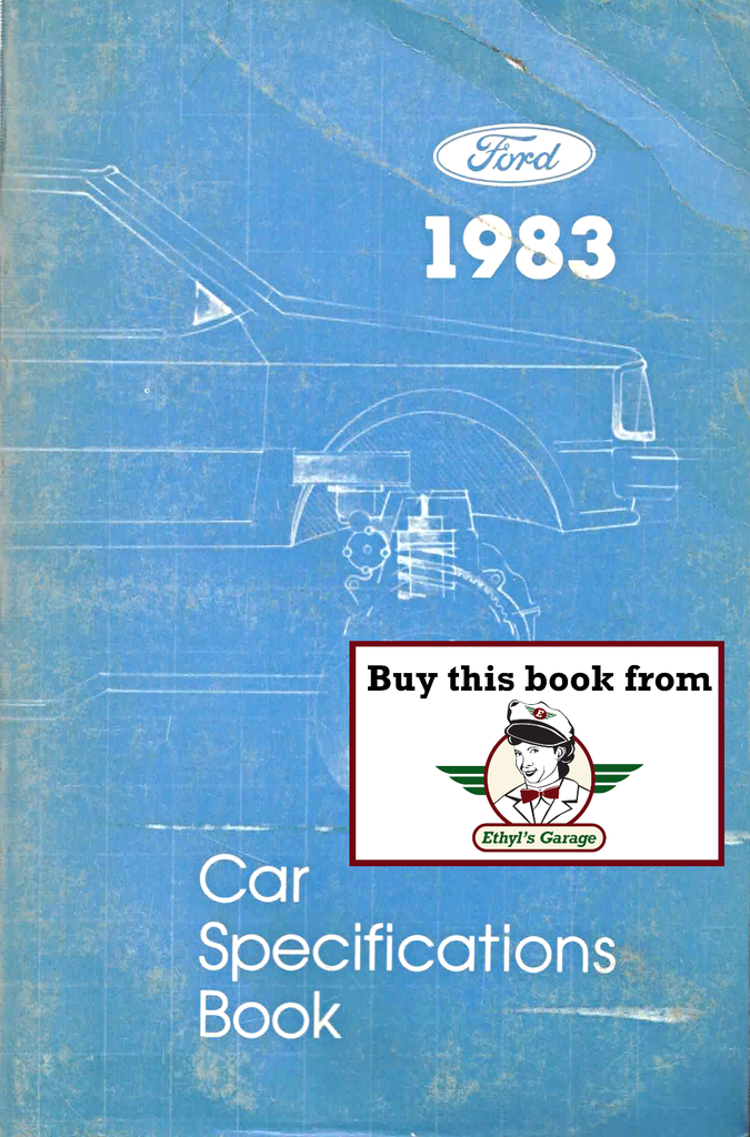 1983 Ford Car Factory Specifications Book--Mark VI, Crown Victoria/Grand Marquis, Continental, Thunderbird/Cougar, LTD/Marquis, Fairmont Futura/Zephyr, Mustang/Capri, Escort/Lynx, EXP/LN7