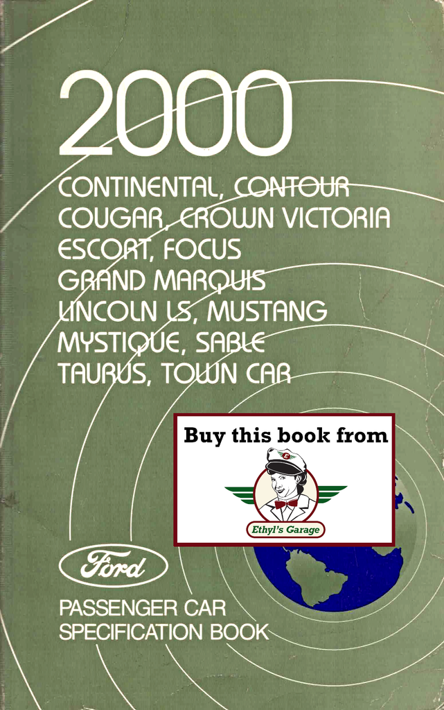 2000 Ford Car Factory Specifications Book--Town Car, Crown Victoria/Grand Marquis, Continental, Cougar, Focus, Taurus/Sable, Mustang, Escort, Contour/Mystique, LS