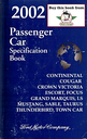 2002 Ford Car Factory Specifications Book--Town Car, Crown Victoria/Grand Marquis, Continental, Cougar, Focus, Taurus/Sable, Mustang, Thunderbird, Escort, LS