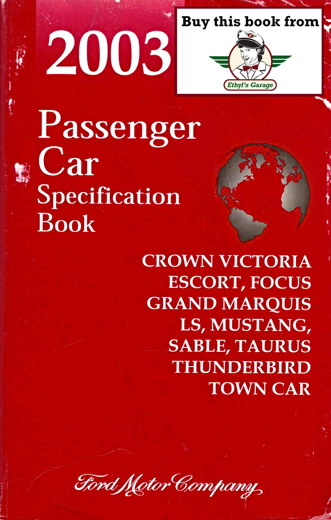2003 Ford Car Factory Specifications Book--Town Car, Crown Victoria/Grand Marquis, Focus, Taurus/Sable, Mustang, Thunderbird, Escort, LS