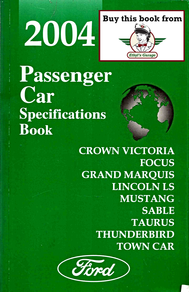 2004 Ford Car Factory Specifications Book--Town Car, Crown Victoria/Grand Marquis, Focus, Taurus/Sable, Mustang, Thunderbird, LS