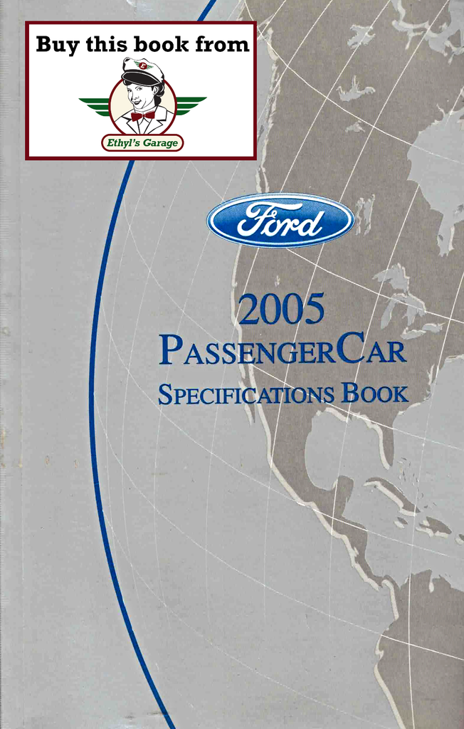 2005 Ford Car Factory Specifications Book--Town Car, Crown Victoria/Grand Marquis, Five Hundred/Montego/Freestyle, Focus, Ford GT, Taurus/Sable, Mustang, Thunderbird, LS