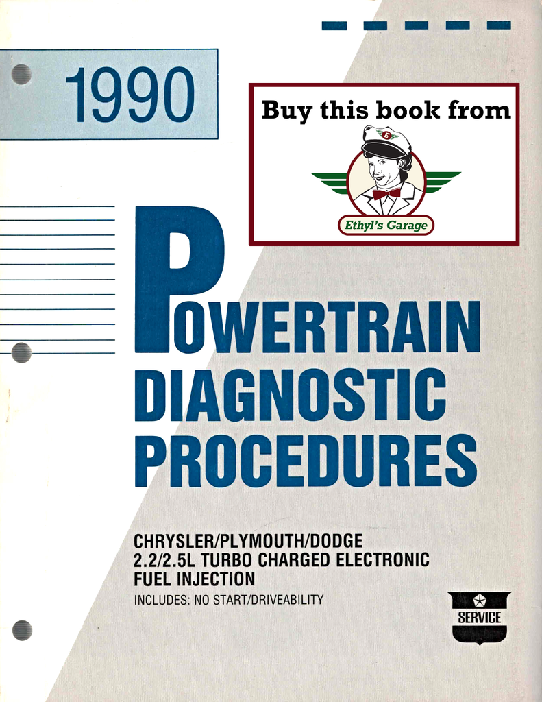 1990 Chrysler/Dodge/Plymouth 2.2L/2.5L Turbo E.F.I. Powertrain Diagnostic Procedures Factory Service Manual