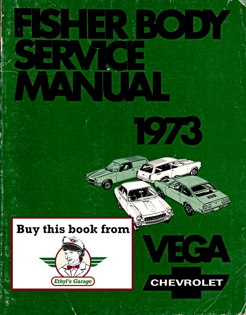 1973 Chevrolet Vega Factory Fisher Body Service Manual