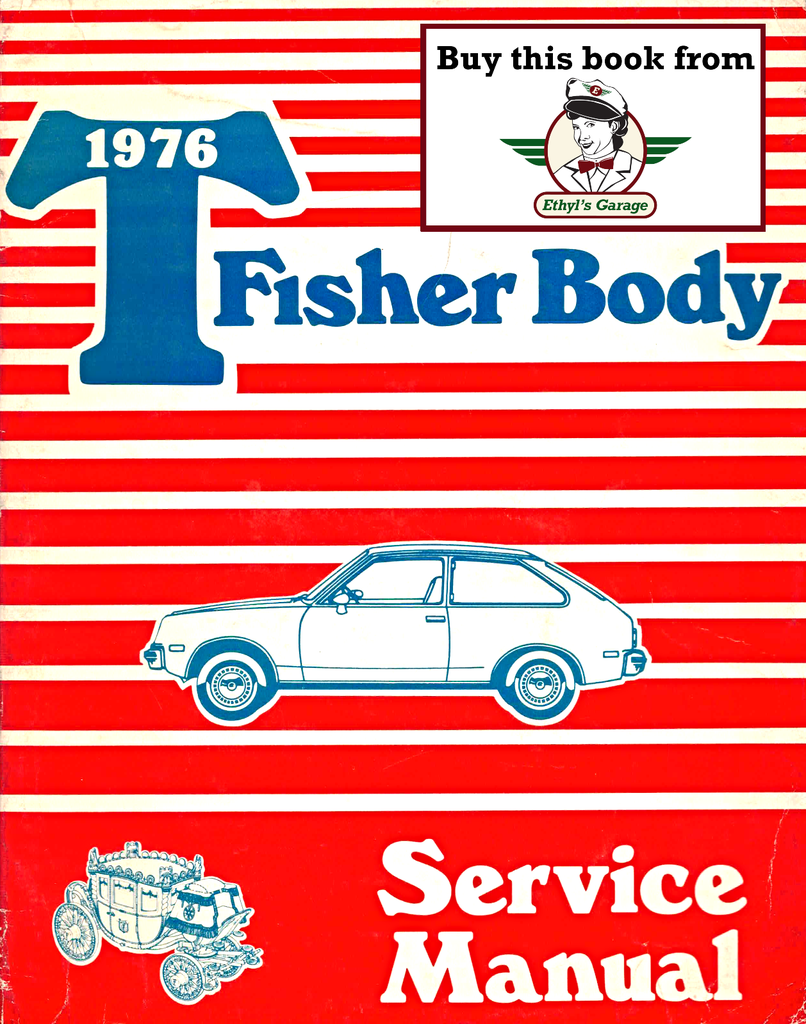 1976 Chevrolet Chevette T-Body Factory Fisher Body Service Manual