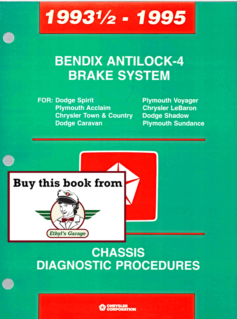 1993.5, 1994, 1995 Chrysler/Dodge/Plymouth Bendix Antilock-4 Brake System Chassis Diagnostic Procedures Factory Service Manual