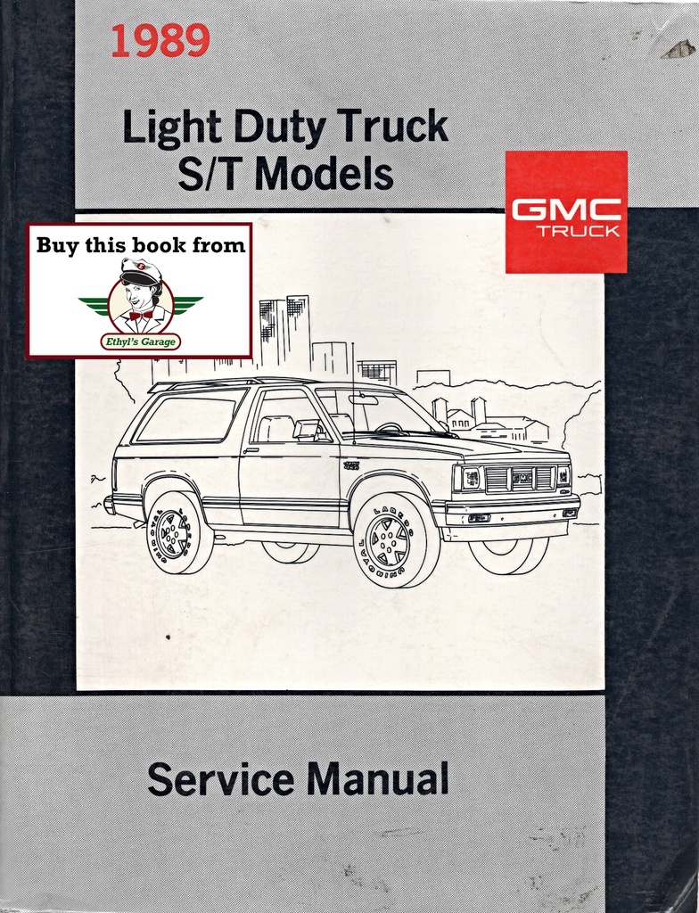 1989 GMC Truck Light Duty S-15 Pickup Jimmy S Series Models Factory Shop Repair Service Manual