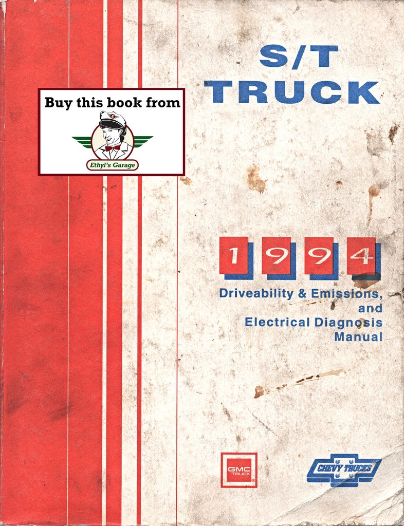 1994 Chevrolet/GMC S/T S-10 Pickup Sonoma Jimmy Blazer Factory Driveability, Emissions & Electrical Diagnosis Tune-up Manual