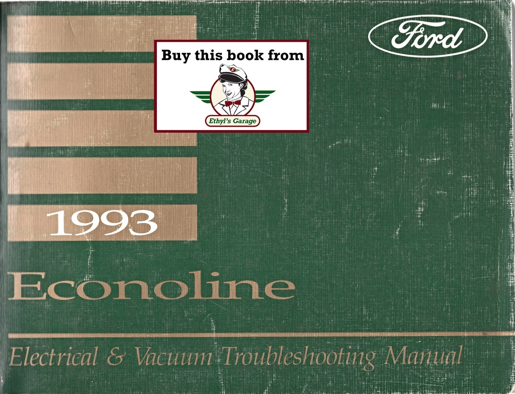 1993 Ford Truck Econoline Van & Club Wagon Electrical Troubleshooting Wiring Diagrams Shop Service Repair EVTM Manual