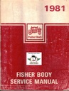 1981 Fisher Body Service Manual for Chevrolet (incl. Camaro & Firebird), Cadillac, Buick, Oldsmobile, and Pontiac Cars