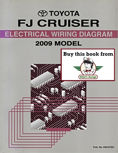 [TO2009EM10Y0UA] 2009 Toyota FJ Cruiser OEM Shop Service Repair Electrical Wiring Diagram Manual