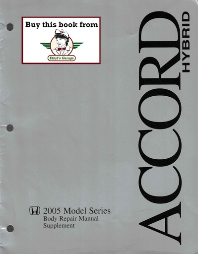 [HON200561SDA31A] 2005 Honda Accord Hybrid Body Repair Service Manual Supplement BRM