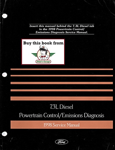 [FOR1998FCS1210698BA] 1998–1999 Ford 7.3L Diesel Powertrain Control/Emissions Diagnosis OEM Factory Tuneup Service Manual