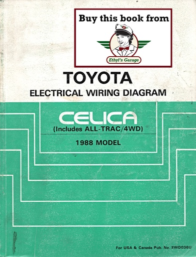 [TOY1988EWD036UA] 1988 Toyota Celica Includes All-Trac/4WD OEM Shop Service Repair Electrical Wiring Diagram Manual