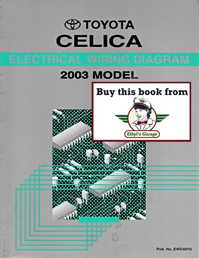 [TOY2003EWD497UA] 2003 Toyota Celica OEM Shop Service Repair Electrical Wiring Diagram Manual