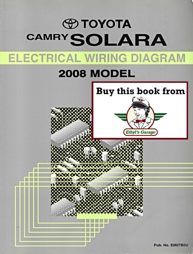 [TOY2008EM07B0UA] 2008 Toyota Camry Solara OEM Shop Service Repair Electrical Wiring Diagram Manual