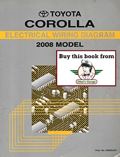 [TOY2008EM06U0UA] 2008 Toyota Corolla ZZE130 OEM Shop Service Repair Electrical Wiring Diagram Manual