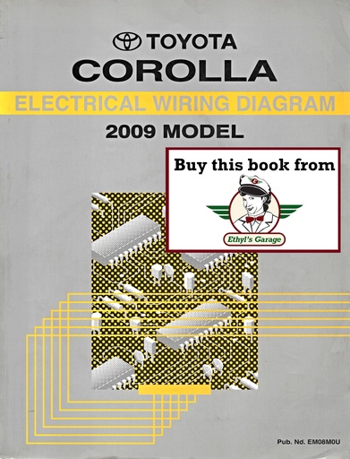 [TOY2009EM08M0UA] 2009 Toyota Corolla AZE141 ZRE142 OEM Shop Service Repair Electrical Wiring Diagram Manual