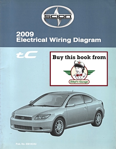 [SCI2009EM10C0UA] 2009 Scion tC ANT10 OEM Shop Service Repair Electrical Wiring Diagram Manual