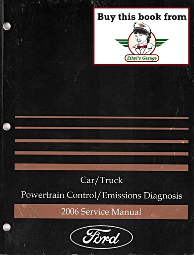 [FOR2006FCS1210606AA] 2006 Ford Car/Truck Powertrain Control/Emissions Diagnosis Factory Service Manual