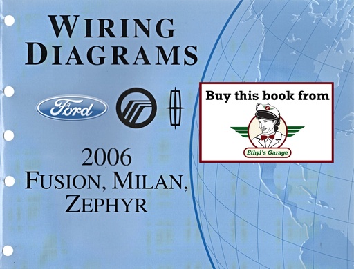 [FOR2006FCS1429906A] 2006 Ford Fusion, Mercury Milan, Lincoln Zephyr Electrical Wiring Diagrams Manual
