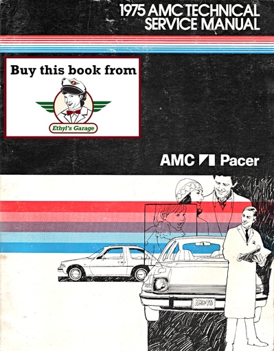 [AMC1975A751010A] 1975 AMC American Motors Pacer Shop Repair Maintenance Technical Service Manual