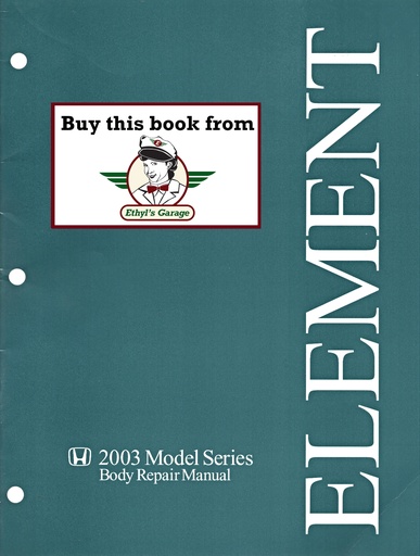 [HON200361SCV30A] 2003 Honda Element Body Repair Service Manual BRM
