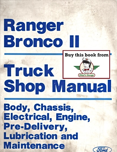[FOR1985FPS1201385FA] 1985 1986 Ford Ranger Pickup Truck Bronco II Original OEM Factory Shop Repair Maintenance Service Manual