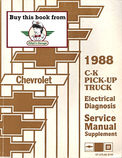 [CH1988ST37588EDMA] 1988 Chevrolet C/K Pickup Truck Factory Electrical Diagnosis Shop Service Repair Manual Supplement