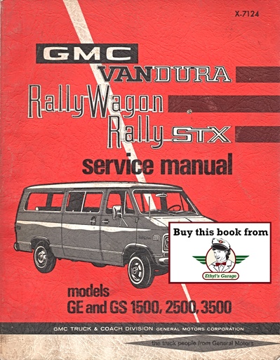[GMC1971X7124A] 1971 GMC G-Van Rally Wagon Vandura Shop Repair Maintenance Service Manual