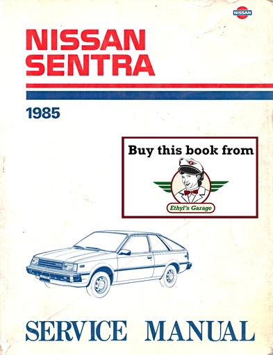 [NIS1985SM5E0B11U0A] 1985 Nissan Sentra Shop Repair Service Manual