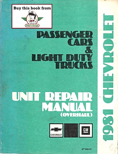 [CH1981ST33381A] 1981 Chevrolet Passenger Cars & Light Truck 10-35 C/K Series Unit Repair (Overhaul) Manual
