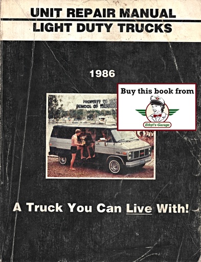 [GMC1986X8637A] 1986 GMC Light Duty Truck Series 10-35 Unit Repair Shop Service Manual for C/K Pickup, Suburban, Jimmy, G Van, M Van, P Van/Truck, S-10