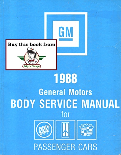 [FB1988ST33588A] 1988 Fisher Body A B C D E G H J K & N Factory Service Manual for Cadillac, Buick, & Oldsmobile Car Models