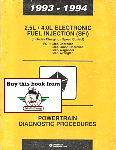 [JEE1994816990402A] 1993-1994 Jeep 2.5L & 4.0L SFI Engines Powertrain Diagnostic Procedures: Wrangler, Cherokee, Grand Cherokee, Wagoneer, & Comanche